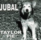 Taylor Pie • Jubal • CD